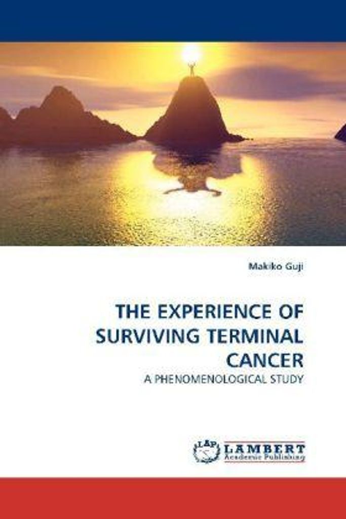 The Experience Of Surviving Terminal Cancer