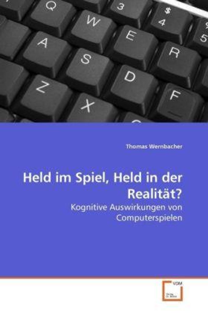 Wernbacher, T: Held im Spiel, Held in der Realität?
