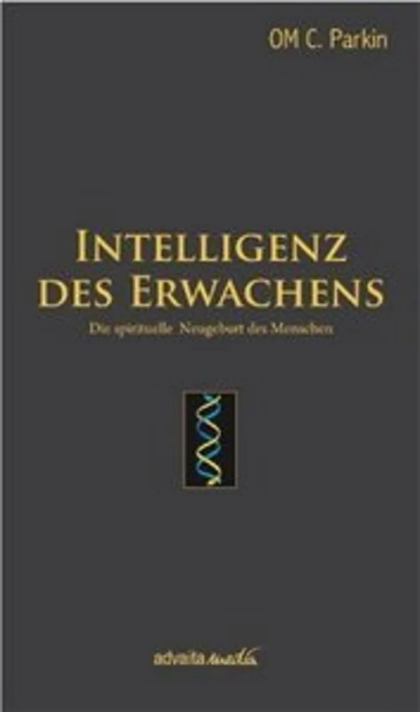 L'intelligence de l'éveil pour trouver la paix intérieure et la clarté