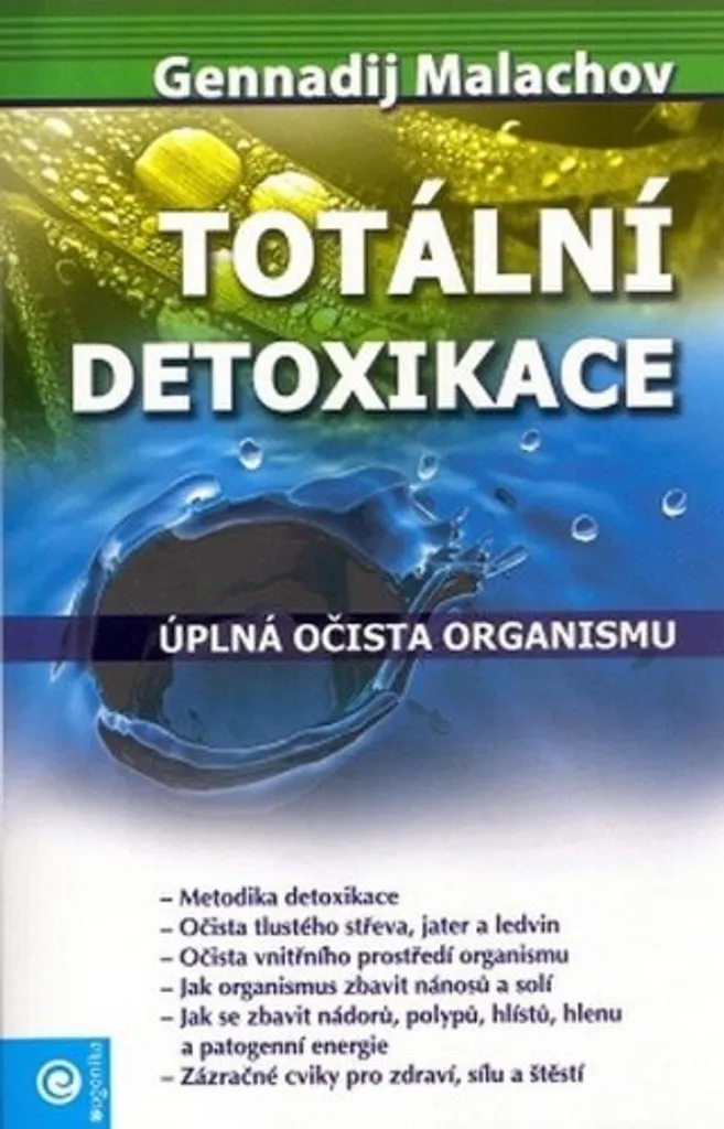 Total Détox : Le guide complet de Gennadij Malachov pour purifier son corps