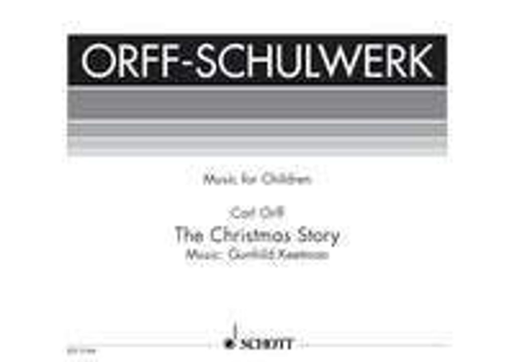 The Christmas Story Partitur - Keetman / Orff