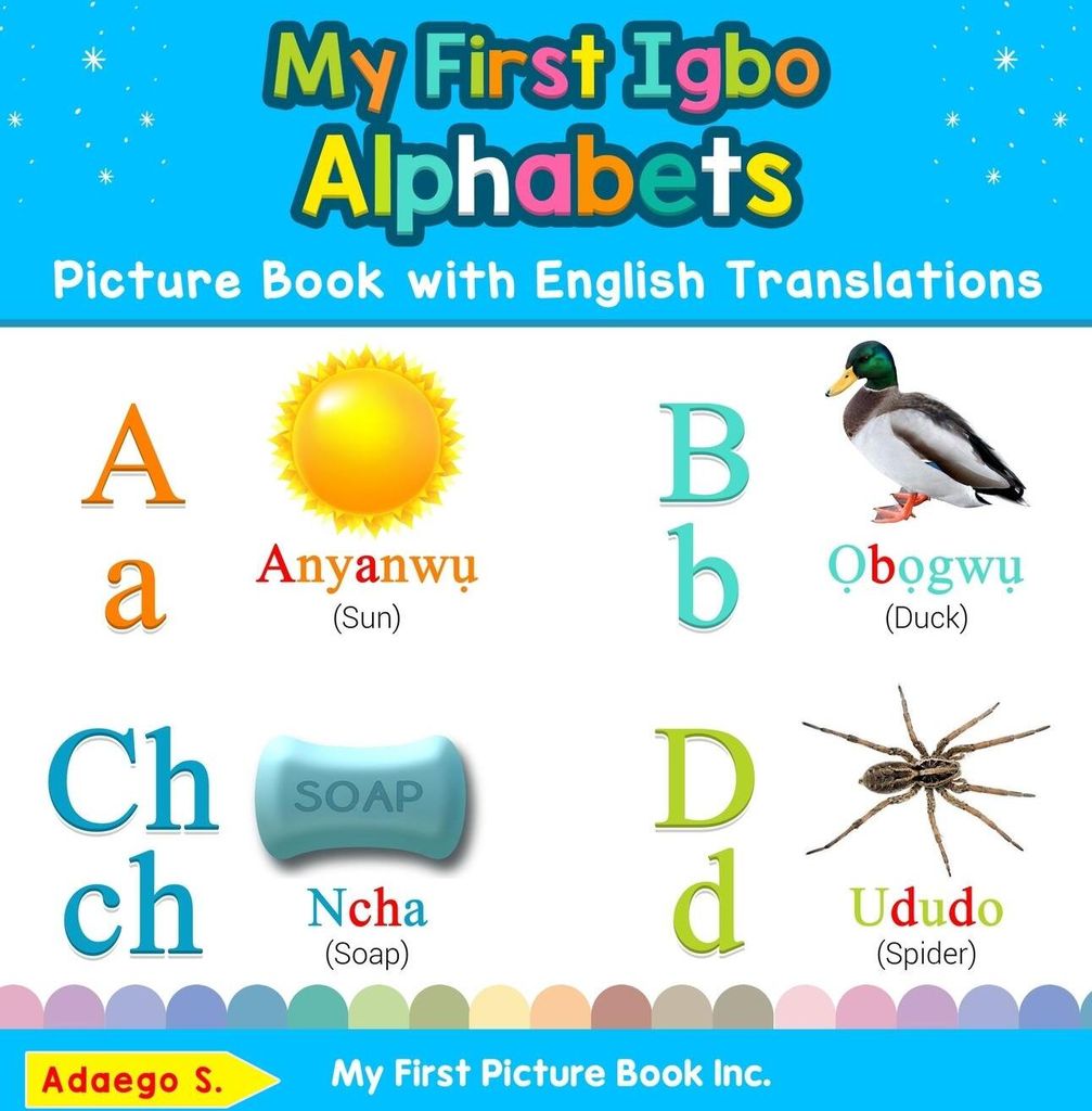 My First Igbo Alphabets Picture Book with English Translations