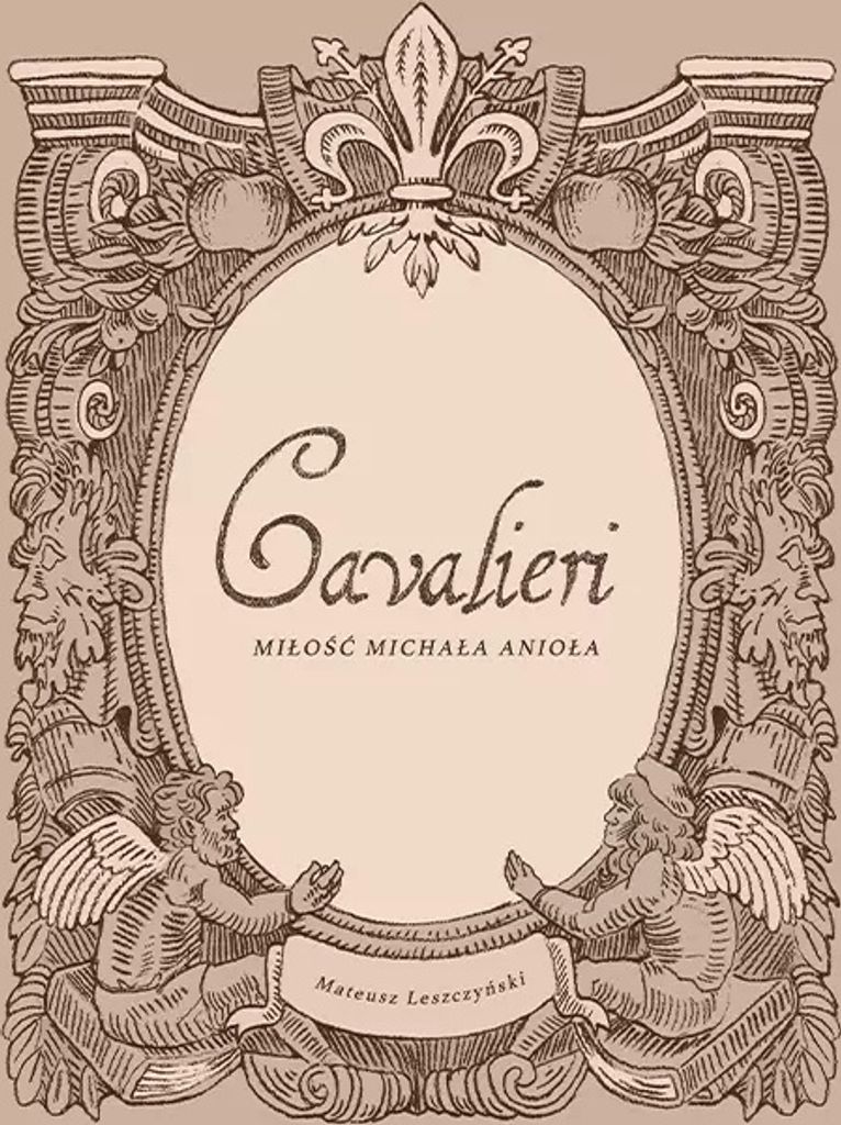 Cavalieri. Miłość Michała Anioła