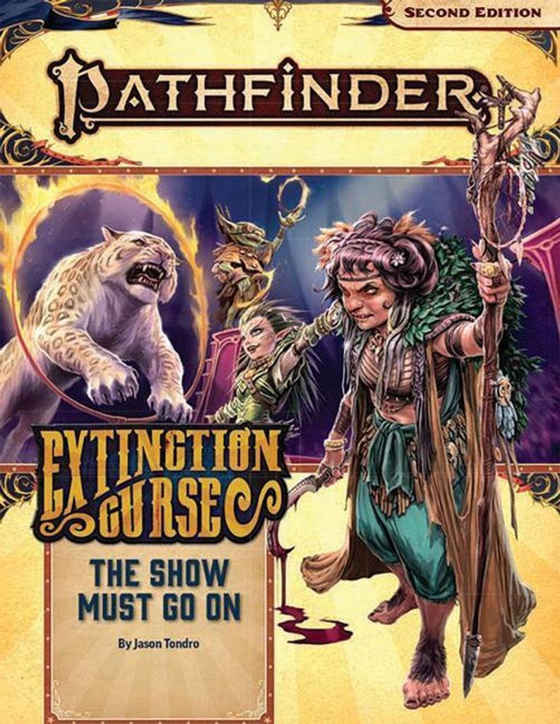Pathfinder Adventure Path: The Show Must Go on (Extinction Curse 1 of 6) (P2)