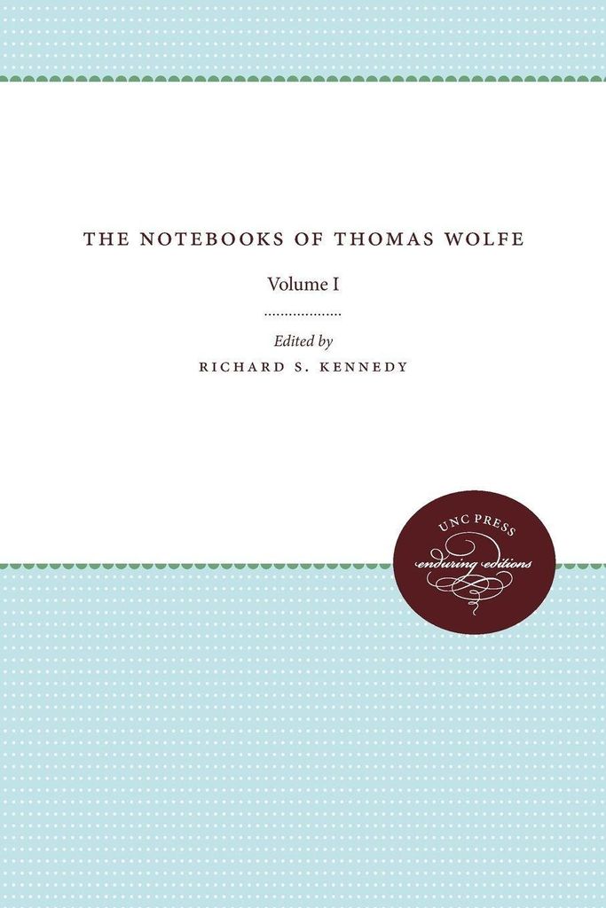 The Notebooks of Thomas Wolfe