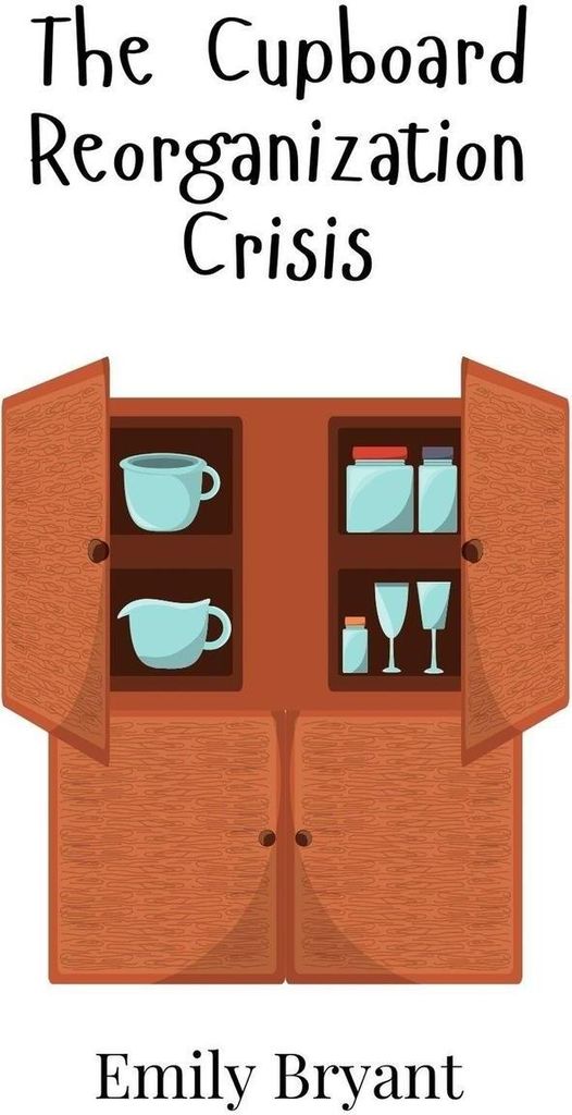 The Cupboard Reorganization Crisis