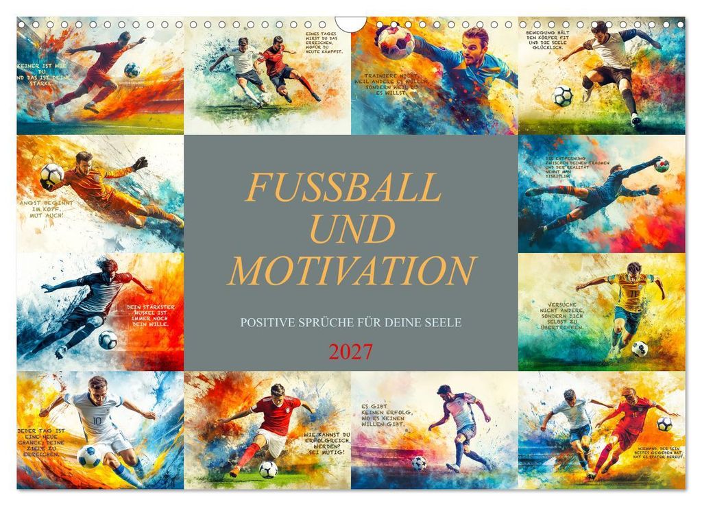 Fußball und Motivation (Wandkalender 2027 DIN A3 quer), CALVENDO Monatskalender
