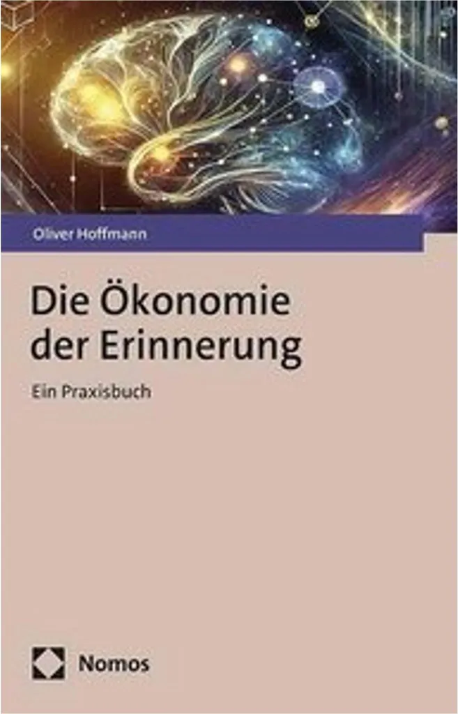 Livre Die Ökonomie der Erinnerung : Essai sur l'Économie de la Mémoire