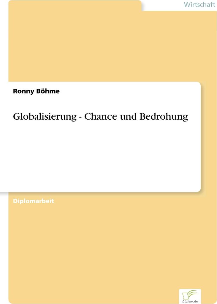 Globalisierung - Chance und Bedrohung