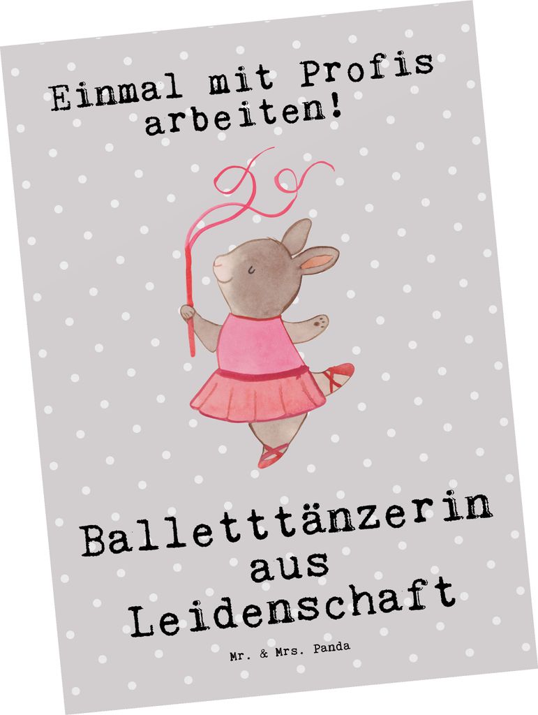 Mr. & Mrs. Panda Postkarte Balletttänzerin Leidenschaft - Grau Pastell - Geschenk, Ballerina, Ballett, Spruch, Witzig, Postkarten, Grußkarte, Fot...