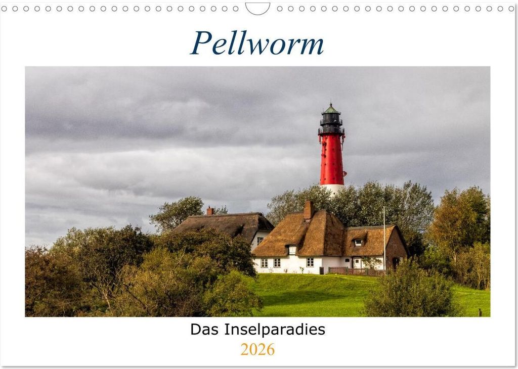 Pellworm - Das Inselparadies (Wandkalender 2026 DIN A3 quer), CALVENDO Monatskalender