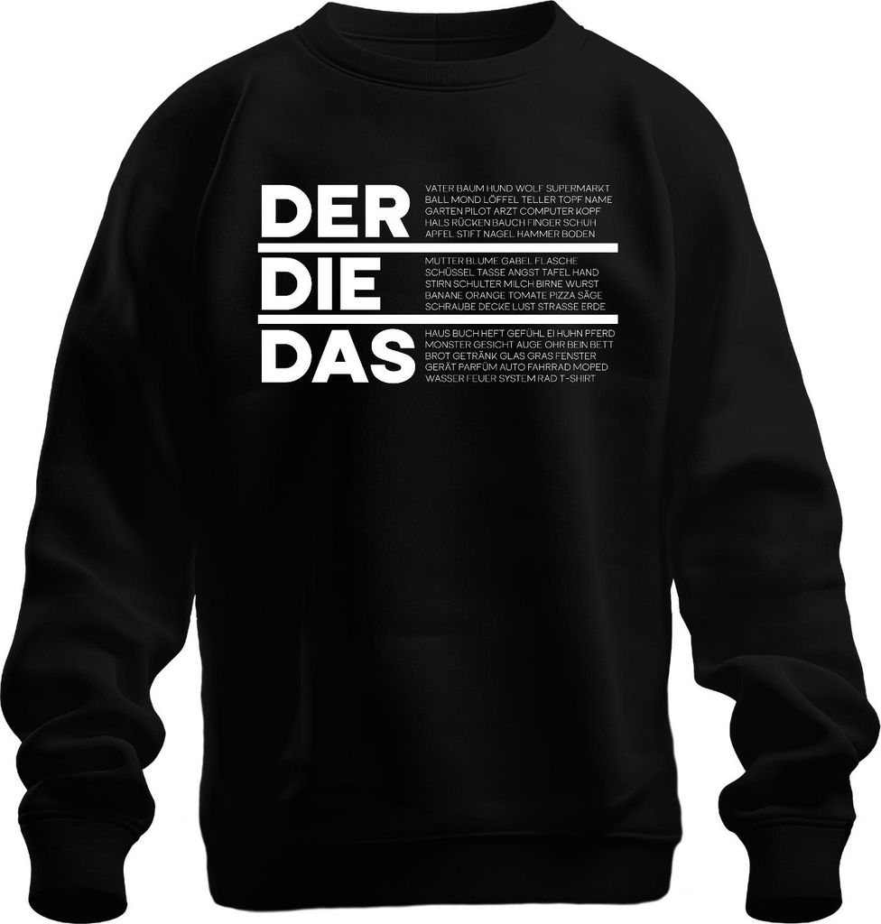 DER DIE DAS Deutsch Grammatik Artikel Lustig Spruch Ironie Sarkasmus Uni Sweatshirt Pullover, Schwarz, L