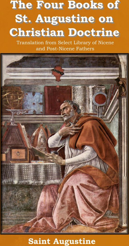 The Four Books of St. Augustine on Christian Doctrine