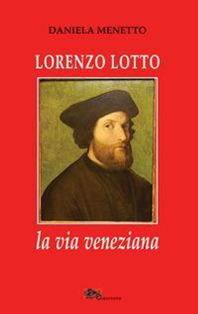 Menetto, D: Lorenzo Lotto la via veneziana