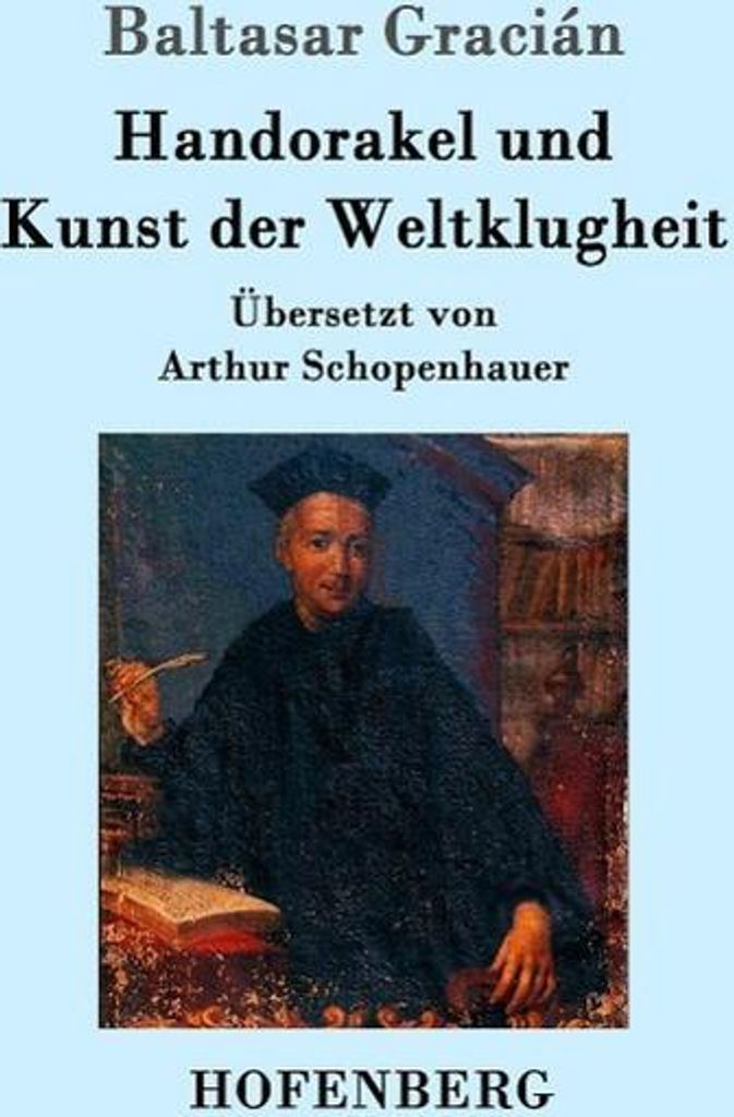Handorakel und Kunst der Weltklugheit