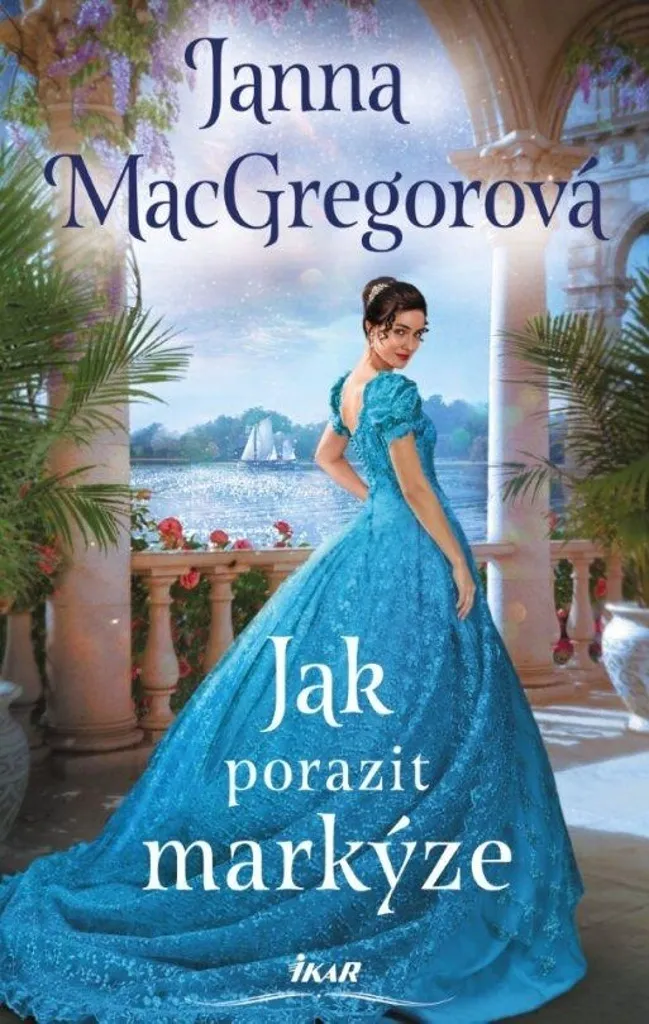 Lecture Évasion Jak porazit markýze Janna MacGregor Romance Historique