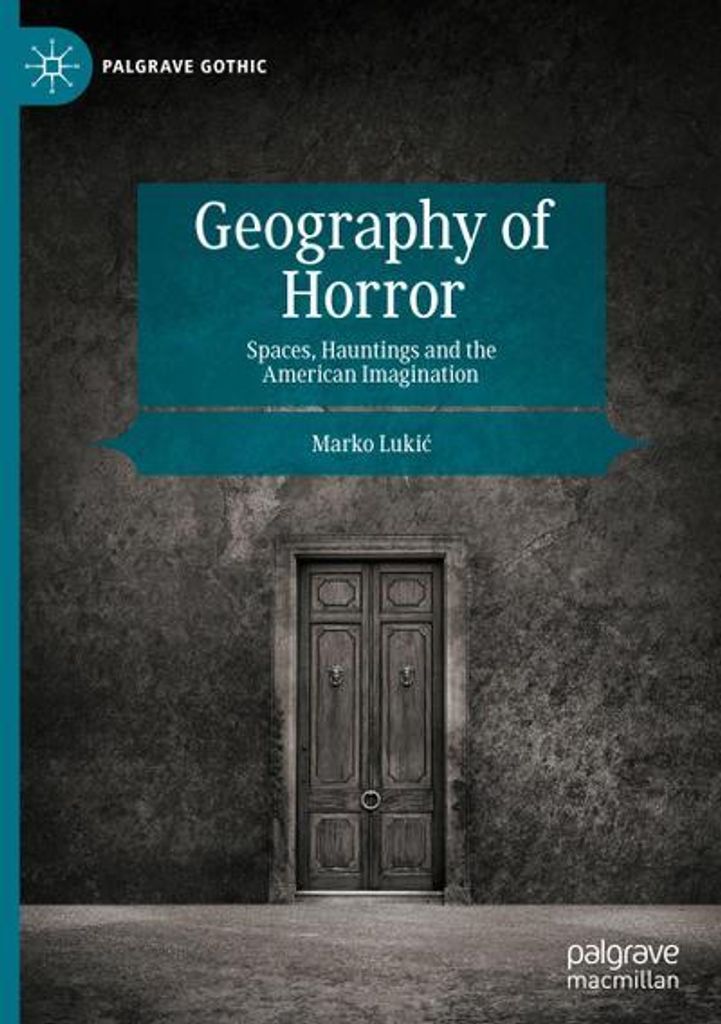 ISBN Geography of Horror, Englisch, Hardcover, 194 Seiten