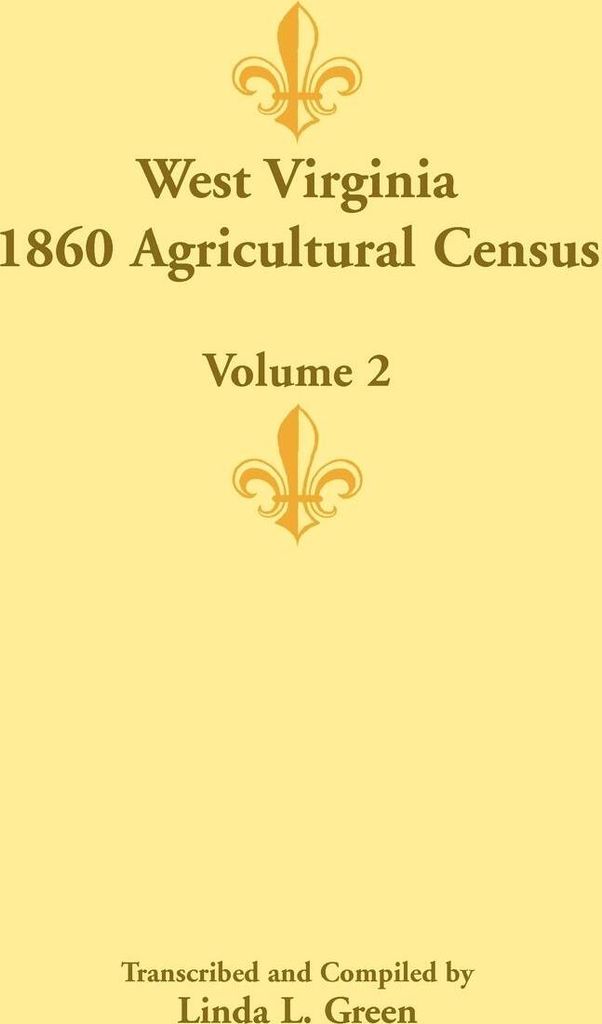 West Virginia 1860 Agricultural Census, Volume 2