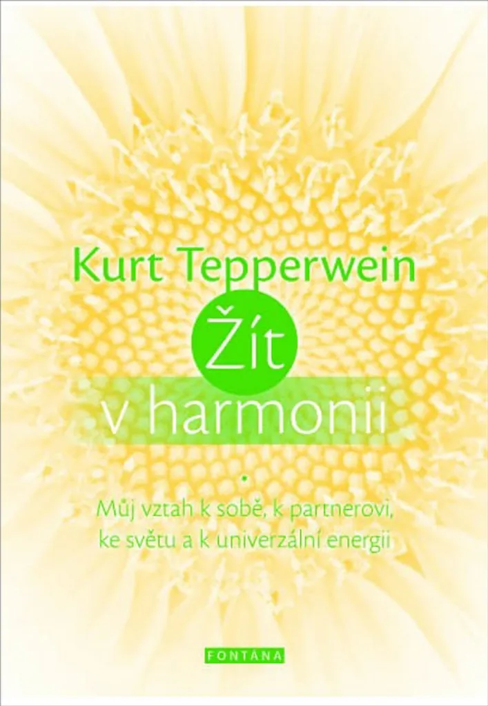 Vivre en Harmonie Kurt Tepperwein : Maîtrisez votre Énergie Intérieure