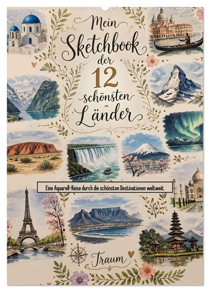 Mein Sketchbook der 12 schönsten Länder (Wandkalender 2027 DIN A2 hoch), CALVENDO Monatskalender