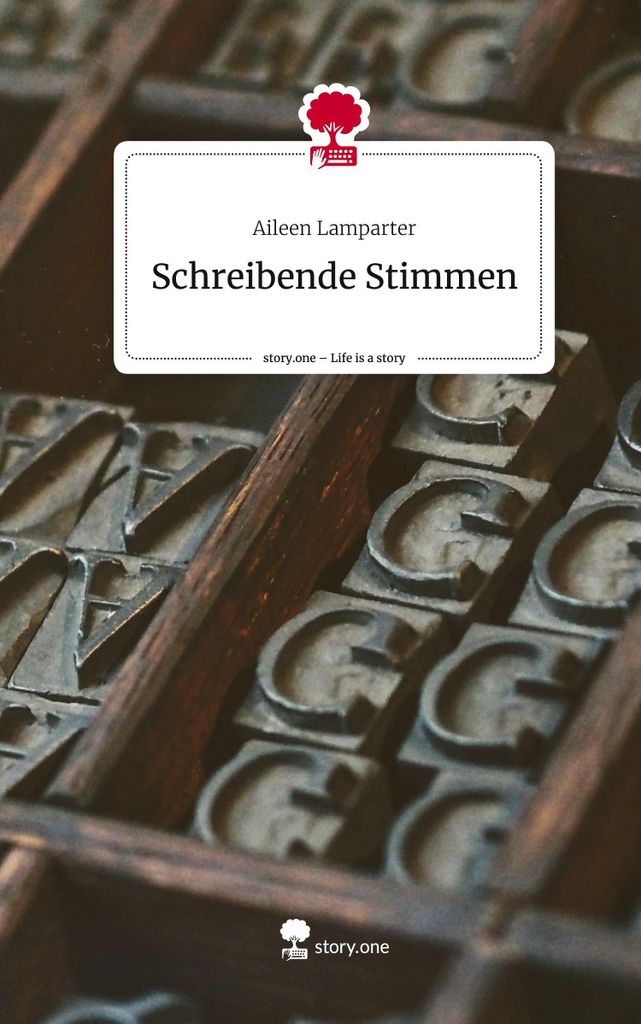 Schreibende Stimmen. Life is a Story - story.one