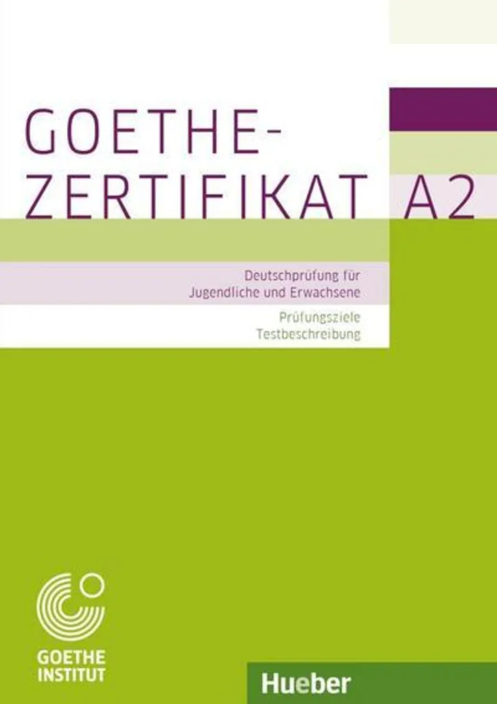 Manuel Goethe-Zertifikat A2 avec objectifs de test et méthodologie A2