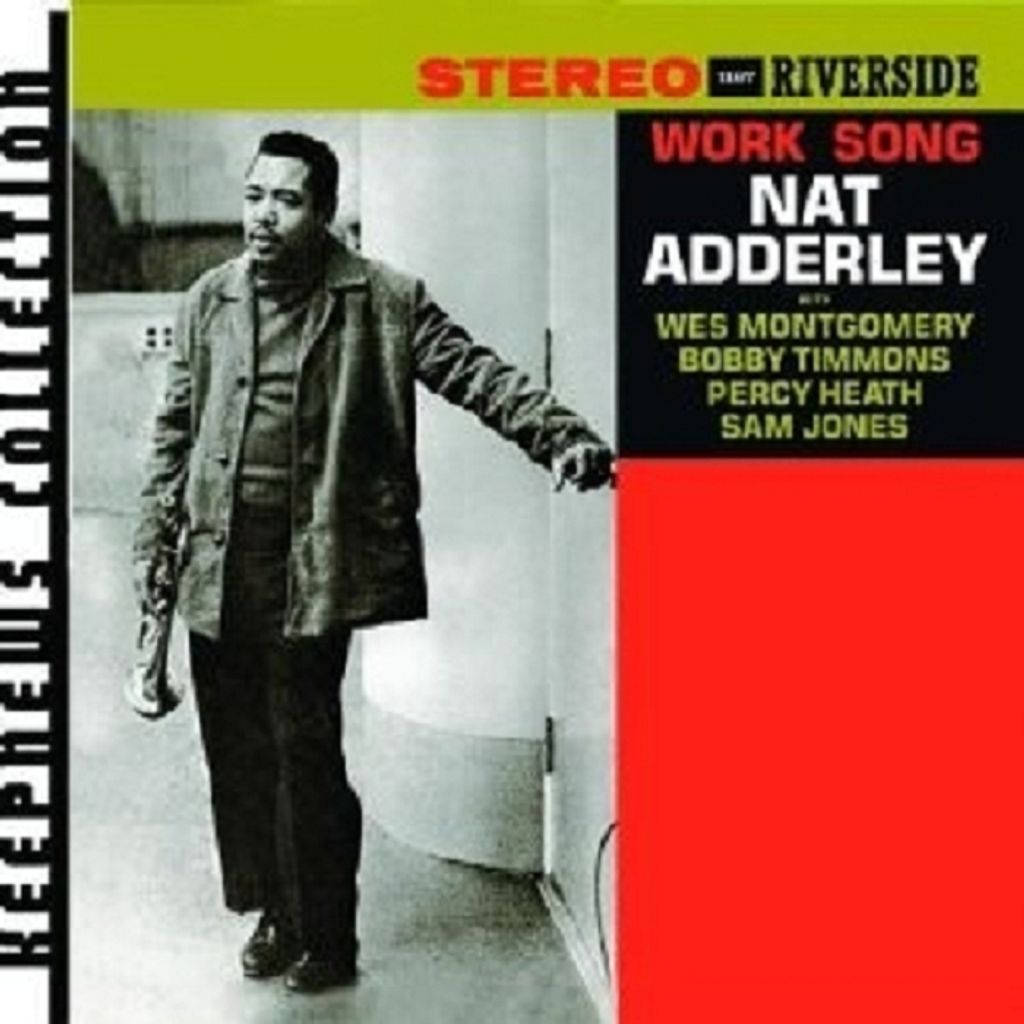 Adderley,Nat-Work Song (Keepnews Collection)