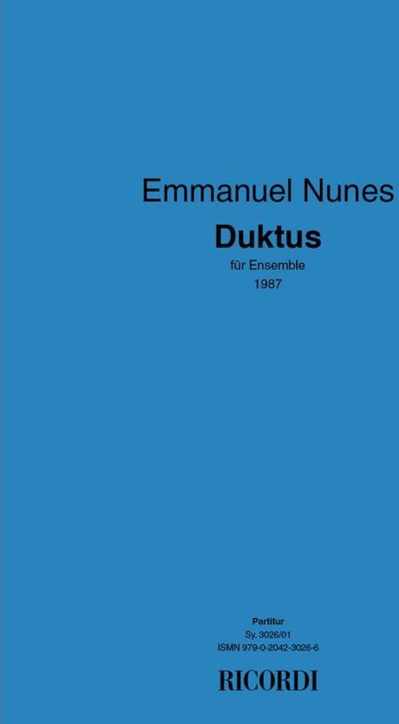 Emmanuel Nunes, Duktus Ensemble Partitur