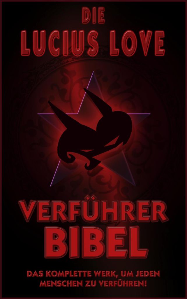 Die Verführer Bibel: Das komplette Werk um jeden Mensche... Book