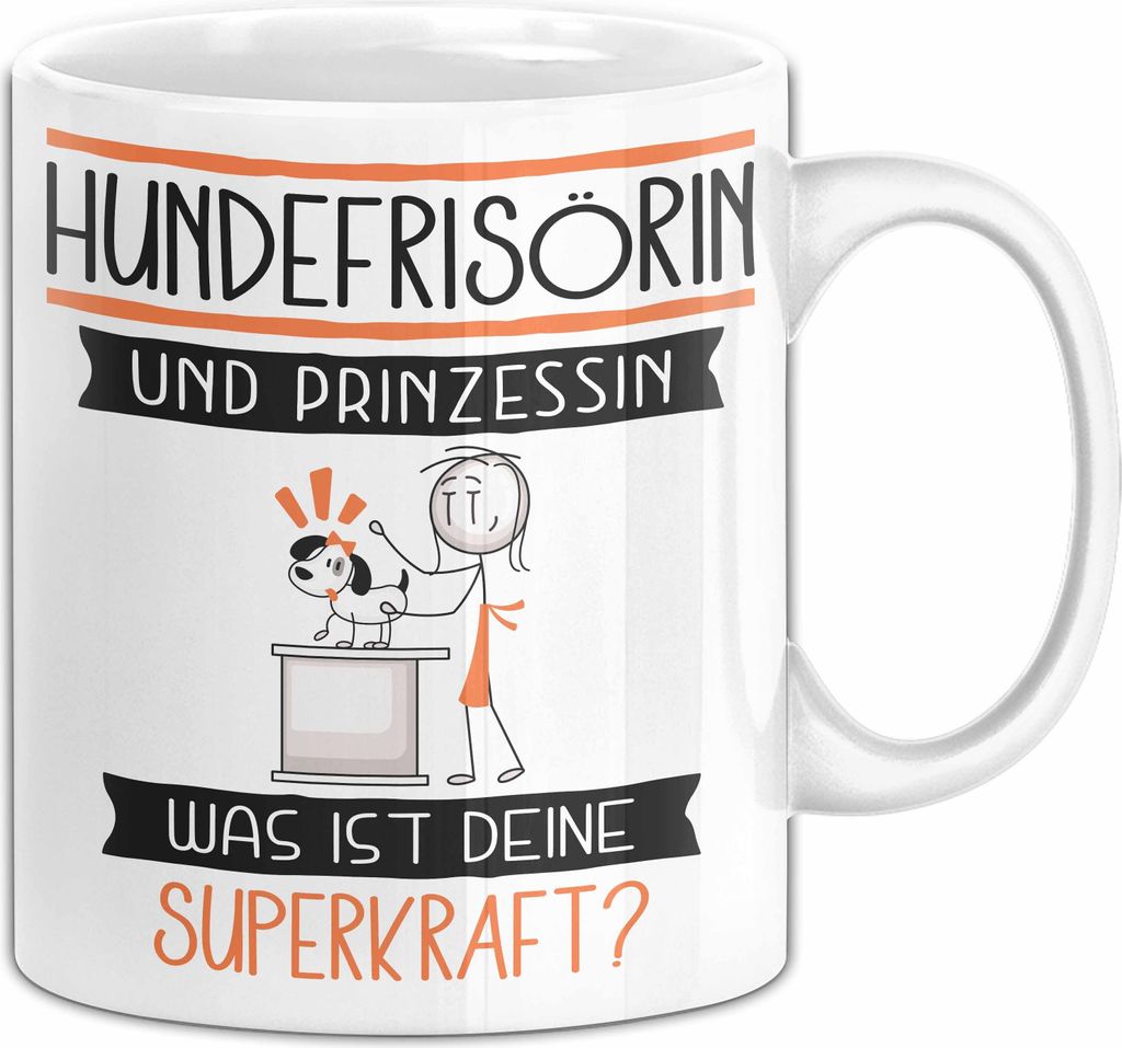 Hundefrisörin Und Prinzessin Tasse Geschenk Für Eine Hundefrisörin Geburtstag Was Ist Deine Superkraft (Weiß)