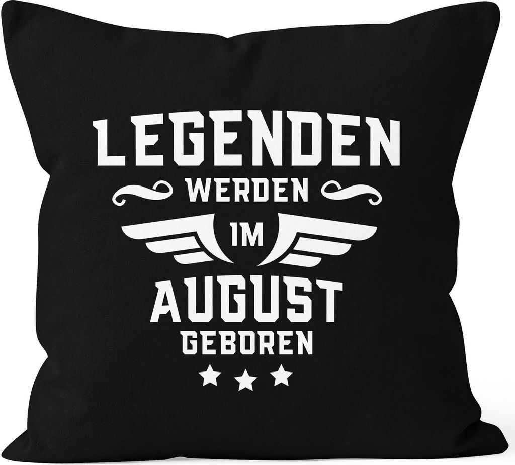 Legenden werden im Monat geboren Geschenk-Kissen Bezug aus Baumwolle MoonWorks August schwarz unisize