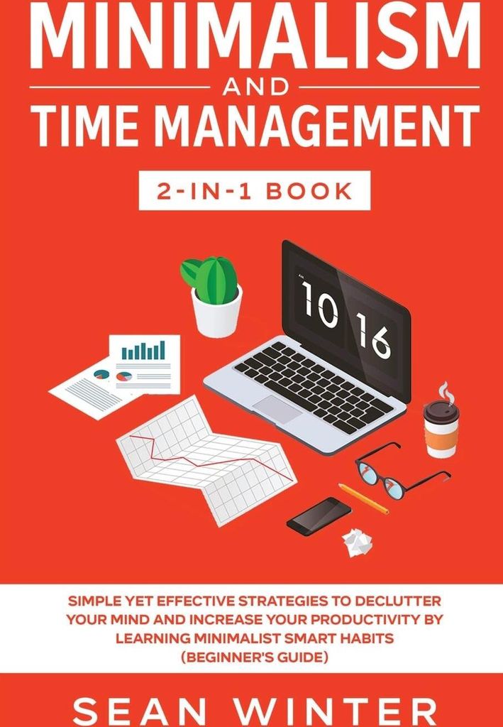Minimalism and Time Management 2-in-1 Book