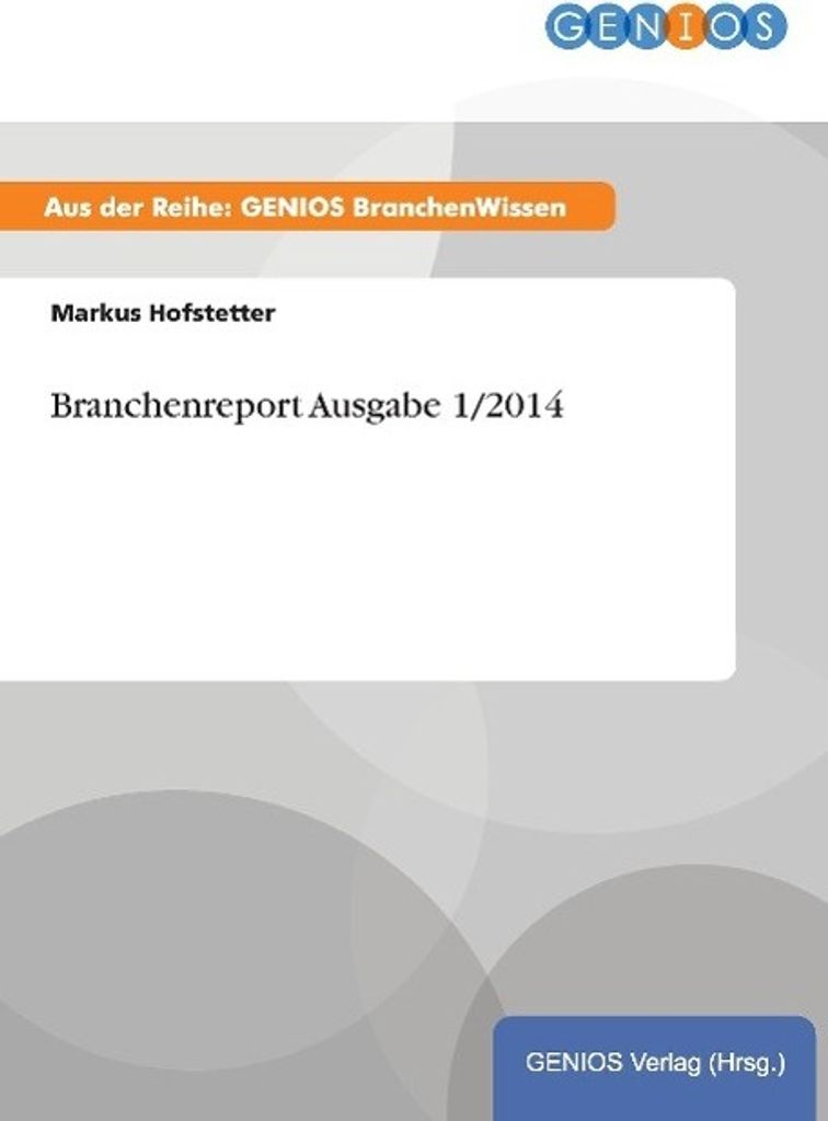 Branchenreport Ausgabe 1/2014