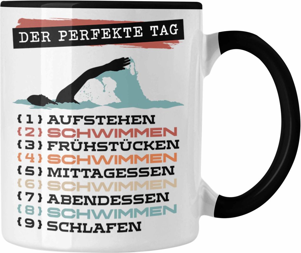 Trendation - Schwimmer Tasse Geschenk Becher Der Perfekte Tag Schwimmen Geschenkidee Spruch (Schwarz)