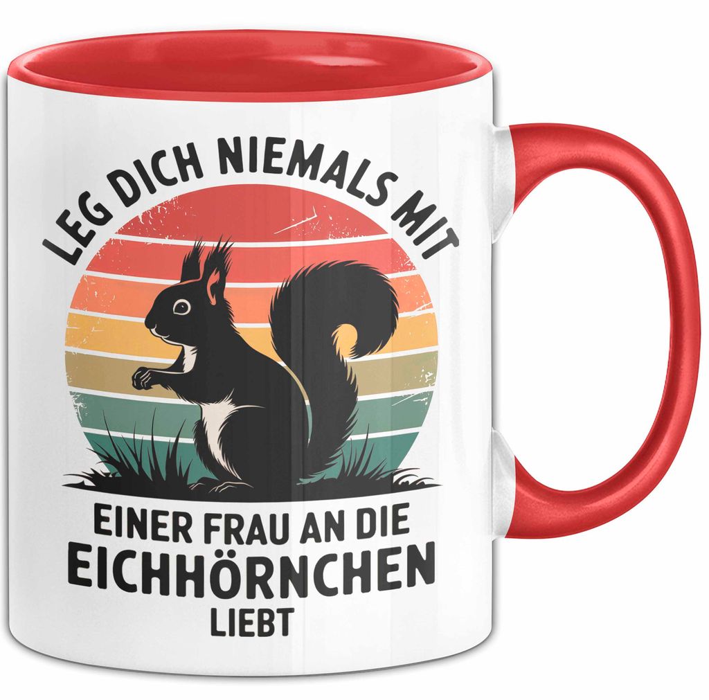Eichhörnchen Tierliebhaber Tasse Geschenk Lustige Geschenkidee Spruch Frau An Die Eichhörnchen Liebt (Rot)