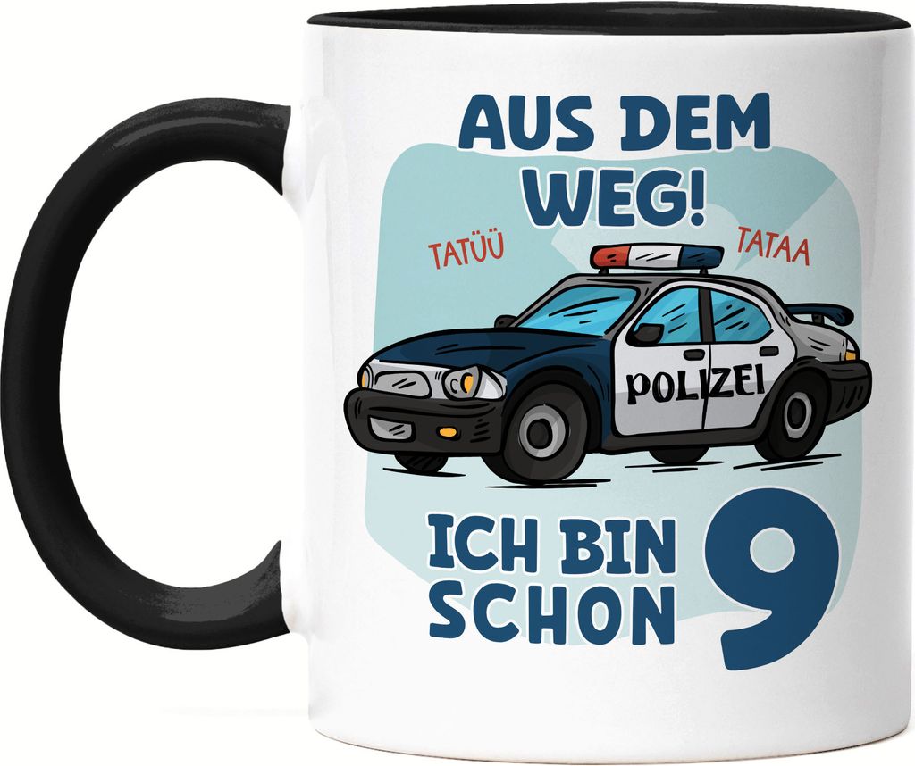 Aus Dem Weg Ich Bin Schon 9 Tasse Schwarz Happy Birthday Feiern Leben 9. Geburtstag Alles Gute Geburtstagsparty