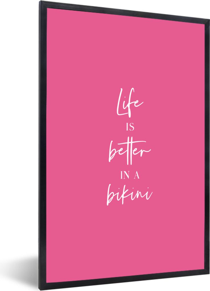 MuchoWow Gerahmtes Poster Das Leben ist besser in einem Bikiini - Zitat - Pink 40x60 cm - Poster mit Schwarzem Bilderrahmen Wandposter Rahmen Fot...