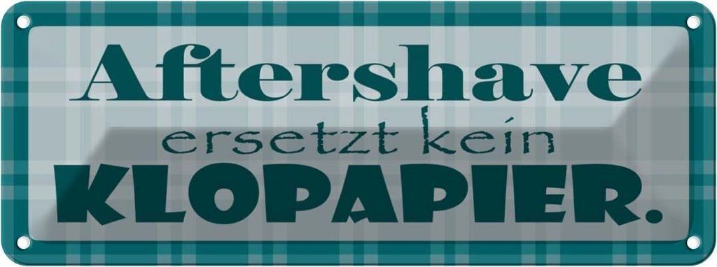 vianmo Blechschild 10x27 cm Aftershave ersetzt kein Klopapier Spruch Zitat