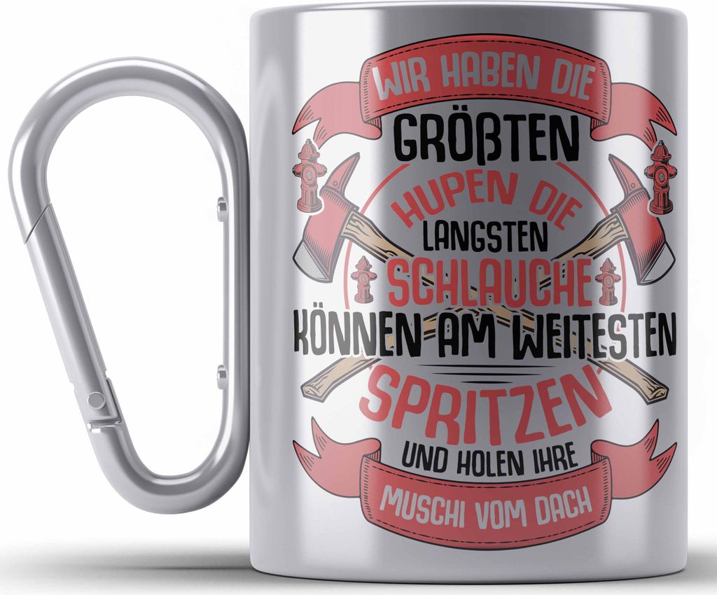 Trendation - Feuerwehr Edelstahl Tasse Karabiner Geschenke Zubehör Lustig Einsatz Geburtstag Spruch Wir haben Die Größten Hupen (Silber)
