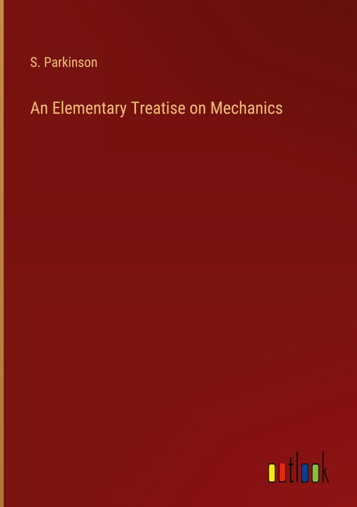 An Elementary Treatise on Mechanics