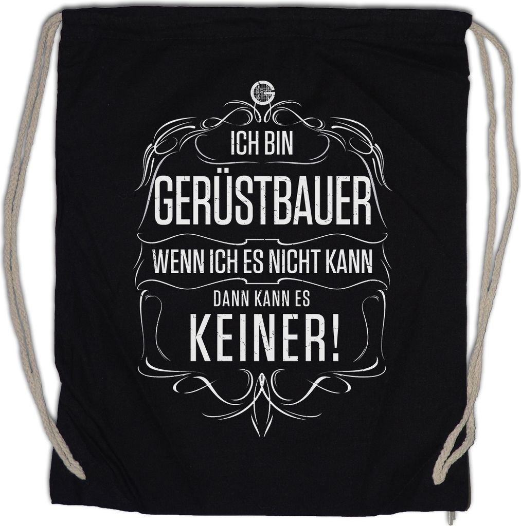 Urban Backwoods Ich Bin Gerüstbauer, Turnbeutel, Farbe: Schwarz