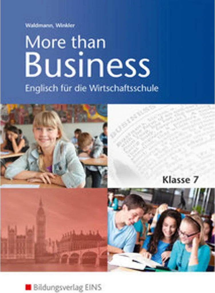 More than Business L'anglais à l'école de commerce Classe 7 Bavière