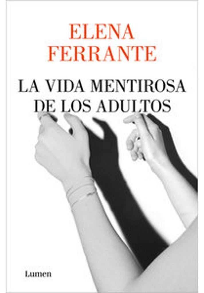 La Vida Mentirosa de Los Adultos / The Lying Life of Adults