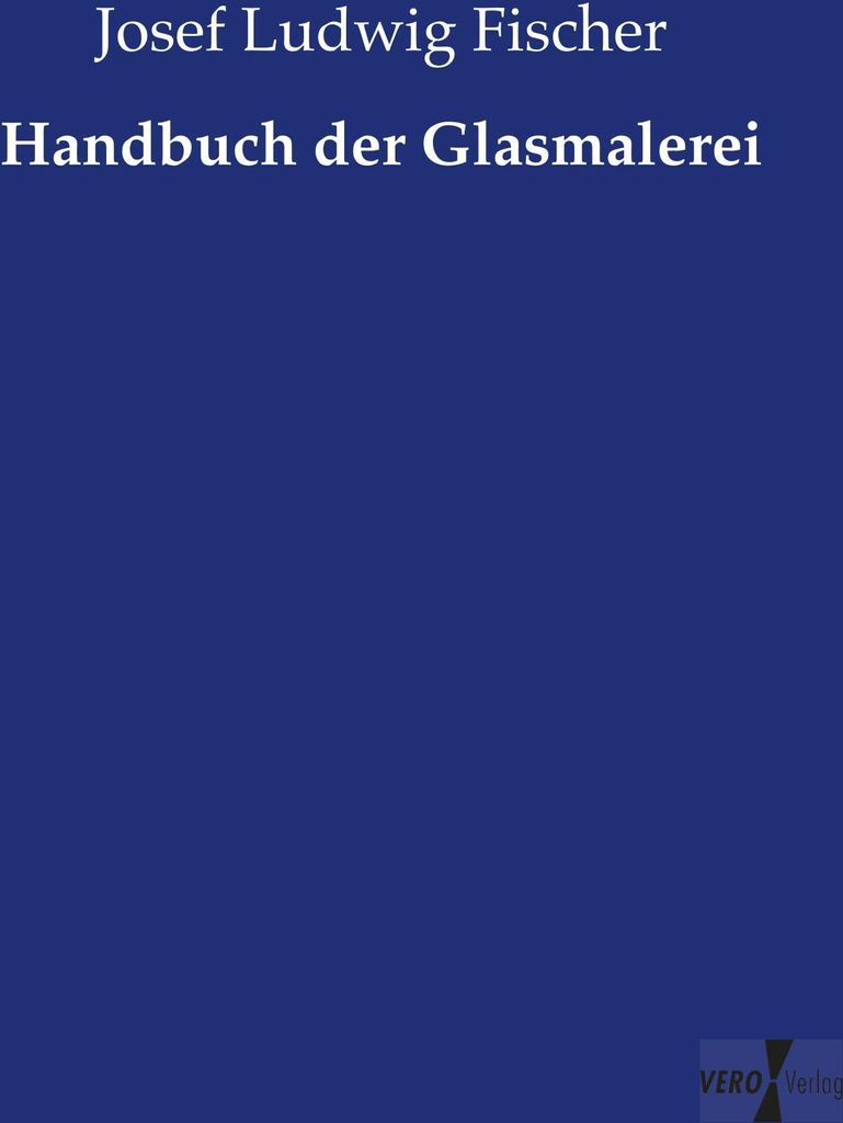 Handbuch der Glasmalerei