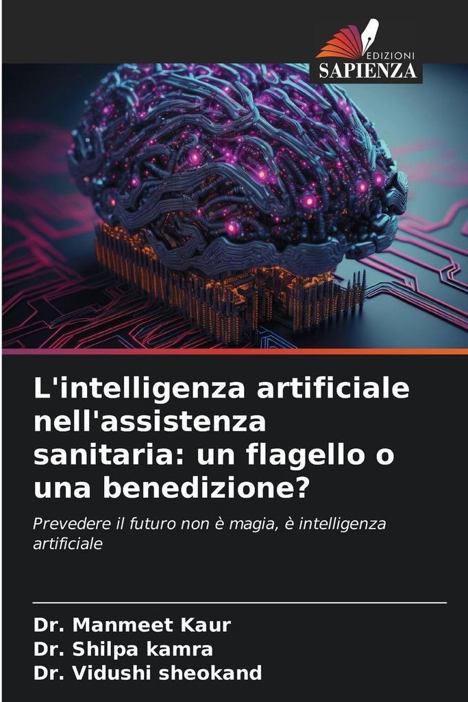 L'intelligenza artificiale nell'assistenza sanitaria: un flagello o una benedizione?
