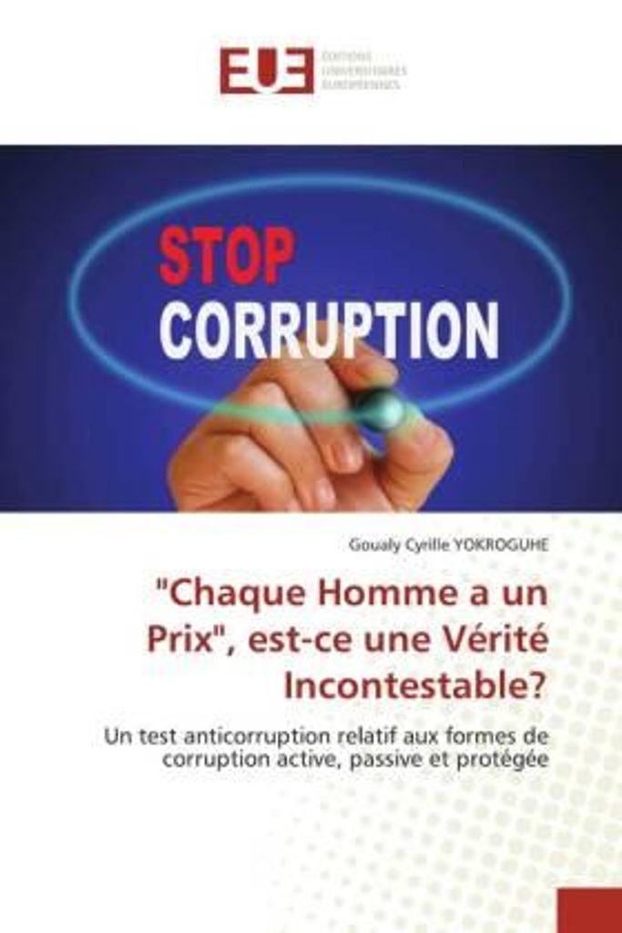 Chaque Homme a un Prix, est-ce une Vérité Incontestable?