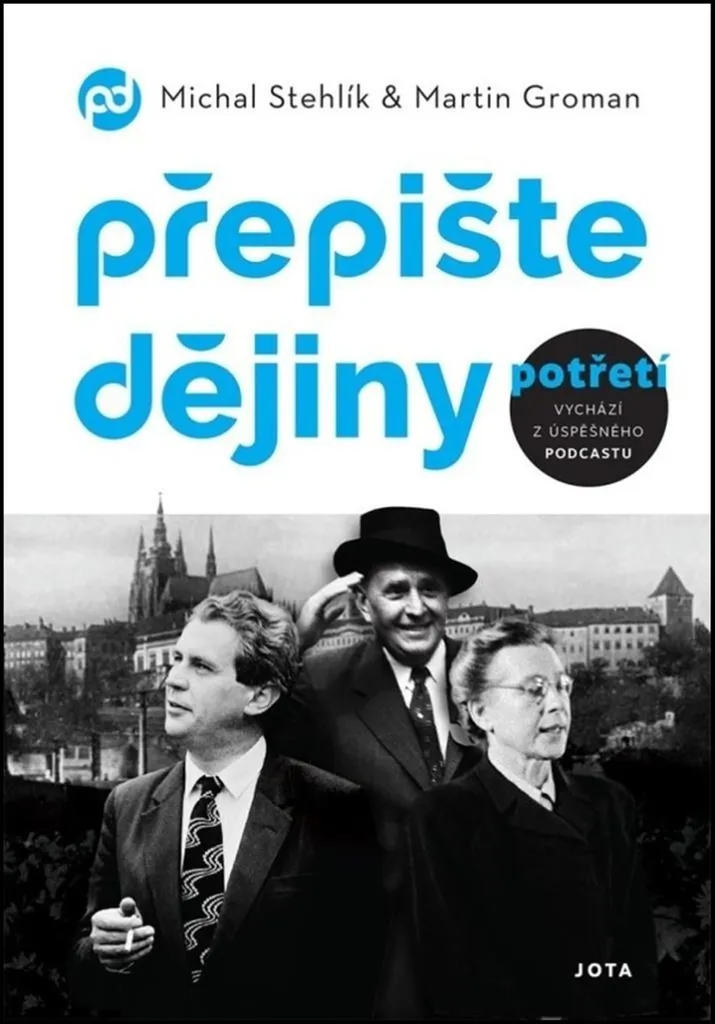 Comprendre le passé avec le livre Přepište dějiny potřetí Tome 3