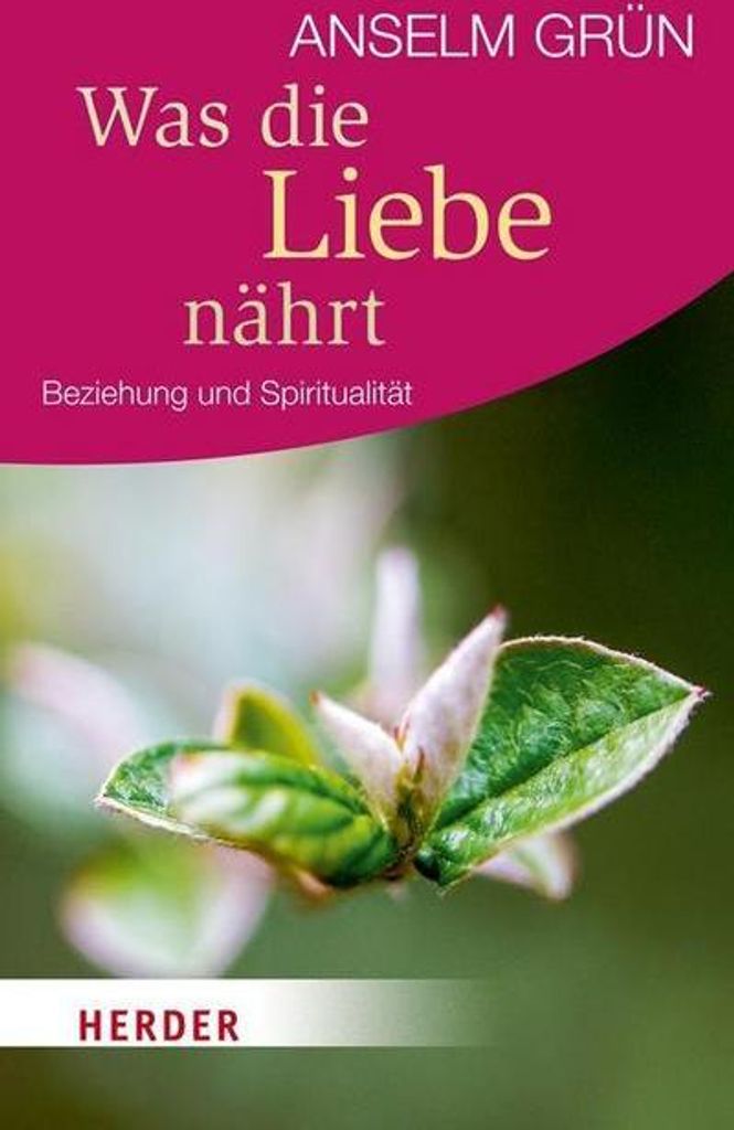 Was die Liebe nährt