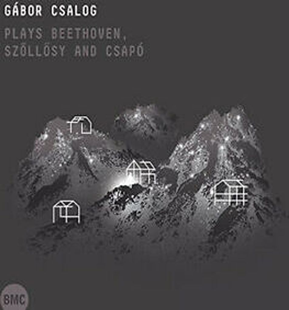 Gábor Csalog : Gábor Csalog Plays Beethoven, Szollosy and Csapo CD (2016)