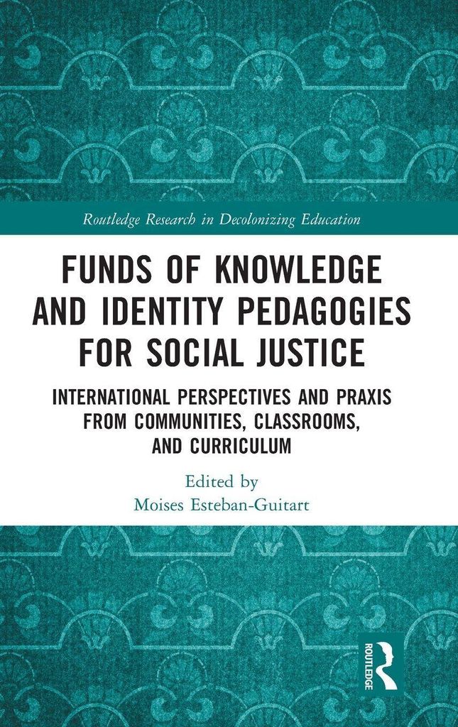 Funds of Knowledge and Identity Pedagogies for Social Justice